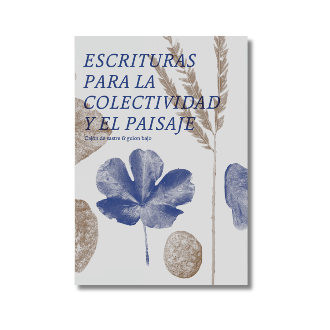 Escrituras para la colectividad y el paisaje