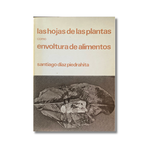 Las hojas de las plantas como envolturas de alimentos
